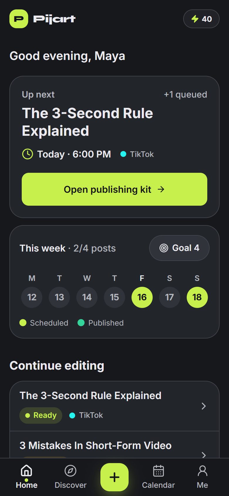 Home screen with the next scheduled post and this week's posting goal